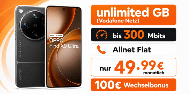 OPPO Find X9 Ultra mit Vodafone Vertrag - 512GB einmalig 699 Euro mit unlimited Allnet Flat und 100€ Wechselbonus für 49.99 Euro monatlich