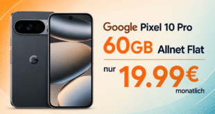 Google Pixel 10 Pro für einmalig 1 Euro (Trade-In Sofortbonus Google) mit 60GB Allnet Flat nur 19.99€ monatlich