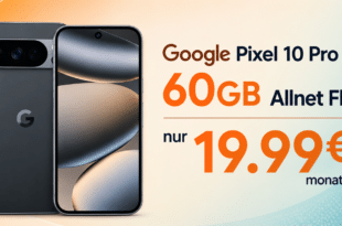 Google Pixel 10 Pro für einmalig 1 Euro (Trade-In Sofortbonus Google) mit 60GB Allnet Flat nur 19.99€ monatlich