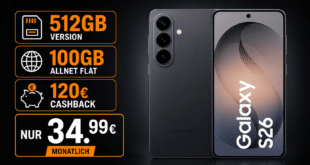 Samsung Galaxy S26 512GB für einmalig 129 Euro mit 100GB Allnet Flat und 120 Euro Cashback nur 34.99 Euro monatlich