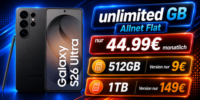 Samsung Galaxy S26 Ultra 512GB für einmalig 9 Euro mit o2 unlimited Allnet Flat nur 44.99 Euro monatlich - 1TB Version nur 149 Euro