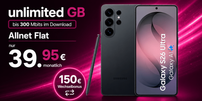 Samsung Galaxy S26 Ultra für einmalig 259 Euro mit Telekom unlimited Allnet Flat und 150€ Wechselbonus nur 39.95 Euro monatlich