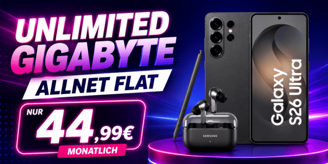 Samsung Galaxy S26 Ultra & Galaxy Buds4 Pro für einmalig 29 Euro mit o2 unlimited Allnet Flat nur 44.99 Euro monatlich