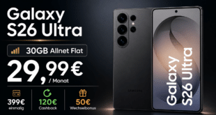 Samsung Galaxy S26 Ultra für einmalig 399 Euro mit 30GB Allnet Flat und 120 Euro Cashback und 50 Euro Wechselbonus nur 29.99 Euro monatlich
