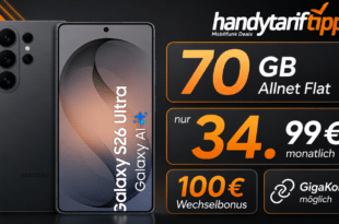 Samsung Galaxy S26 Ultra für einmalig 209€ mit 70GB Allnet Flat und 100 Euro Wechselbonus nur 34.99€ monatlich