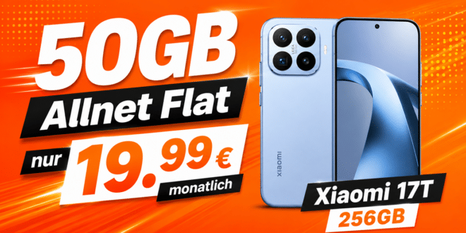 Xiaomi 17T mit Vertrag - 256GB mit Voucher für einmalig 99 Euro mit 50GB Allnet Flat nur 19.99 Euro monatlich
