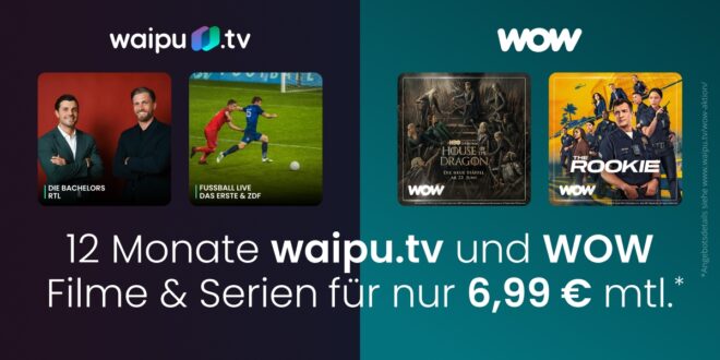 waipu.tv und WOW starten Mega-Aktion: 12 Monate für nur 6.99 Euro monatlich