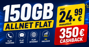 150GB Allnet Flat (bis zu 300 Mbit/s) und 350€ Cashback nur 24.99 Euro monatlich