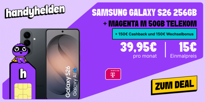 Samsung Galaxy S26 für einmalig 15 Euro mit 50GB Allnet Flat und 150€ Wechselbonus und 150€ Cashback nur 39.95 Euro monatlich