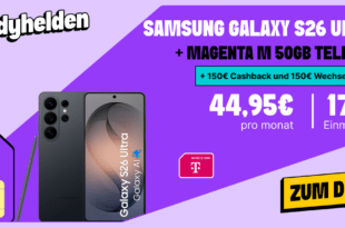 Samsung Galaxy S26 Ultra für einmalig 174 Euro mit 50GB Allnet Flat und 150 Euro Wechselbonus und 150 Euro Cashback nur 44.95 Euro monatlich