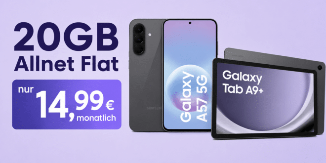 Samsung Galaxy A57 & Galaxy Tab A9+ Wi-Fi für einmalig 69 Euro mit 20GB Allnet Flat nur 14.99 Euro monatlich