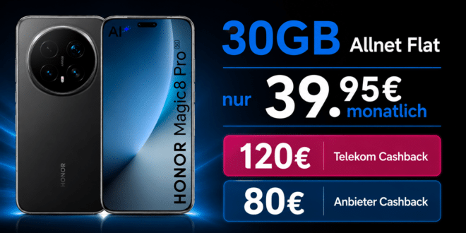 Honor Magic 8 Pro für einmalig 129 Euro mit 30GB Allnet Flat und 120€ Telekom Cashback und 80€ Anbieter Cashback nur 39.95 Euro monatlich