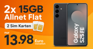 Samsung Galaxy S25 FE mit 2x 15GB Allnet Flat nur 13.98 Euro monatlich