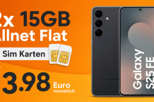 Samsung Galaxy S25 FE mit 2x 15GB Allnet Flat nur 13.98 Euro monatlich