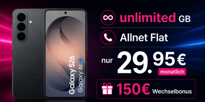 Samsung Galaxy S26 für einmalig 229 Euro mit Telekom unlimited Allnet Flat und 150€ Wechselbonus nur 29.95 Euro monatlich