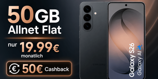 Samsung Galaxy S26 für einmalig 229 Euro mit 50GB Allnet Flat & 50€ Cashback nur 19.99 Euro monatlich