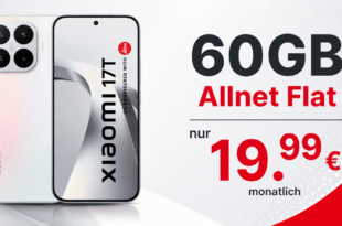 Xiaomi 17T mit 60GB Allnet Flat nur 19.99 Euro monatlich