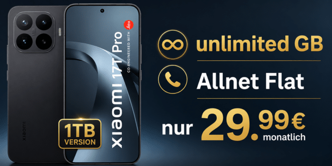 Xiaomi 17T Pro 1TB für einmalig 1 Euro mit o2 unlimited Allnet Flat nur 29.99€ monatlich
