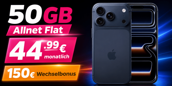 iPhone 17 Pro für einmalig 379€ mit 50GB Allnet Flat und 150€ Wechselbonus nur 44.99€ monatlich