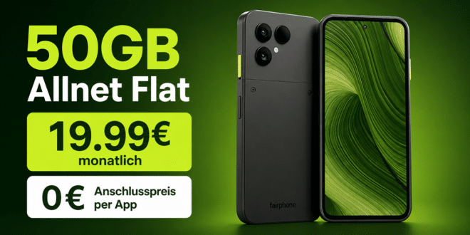 Fairphone (Gen. 6) 256GB für einmalig 99€ mit 50GB Allnet Flat nur 19.99€ monatlich