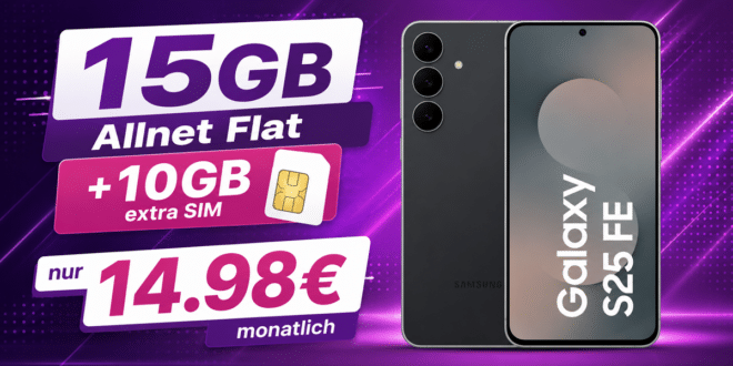 Samsung Galaxy S25 FE für einmalig 29€ mit 15GB Allnet Flatrate (+10GB extra SIM) nur 14.98€ monatlich