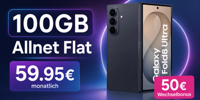 Samsung Galaxy Z Fold8 Ultra für einmalig 379€ (Einsendung Altgerät) mit 100GB Allnet Flat und 50€ Wechselbonus für 59.95€ monatlich