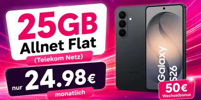 Samsung Galaxy S26 mit 25GB Allnet Flat und 50€ Wechselbonus nur 24.98€ monatlich