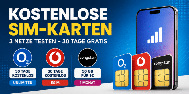Kostenlose SIM-Karten 2026: o2 und Vodafone gratis testen – congstar für nur 1 Euro