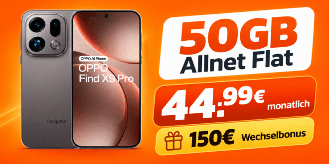 OPPO Find X9 Pro für einmalig 359€ mit 50GB Allnet Flat und 150€ Wechselbonus nur 44.99€ monatlich