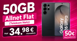 Samsung Galaxy S26 Ultra für einmalig 199€ mit 50GB Allnet Flat und 50€ Wechselbonus nur 34.98€ monatlich