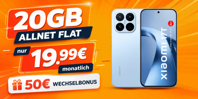 Xiaomi 17T für einmalig 99€ mit 20GB Allnet Flat und 50€ Wechselbonus nur 19.99€ monatlich