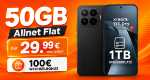 Xiaomi 17T Pro 1TB Version mit 50GB Allnet Flat und 100€ Wechselbonus nur 29.99€ monatlich