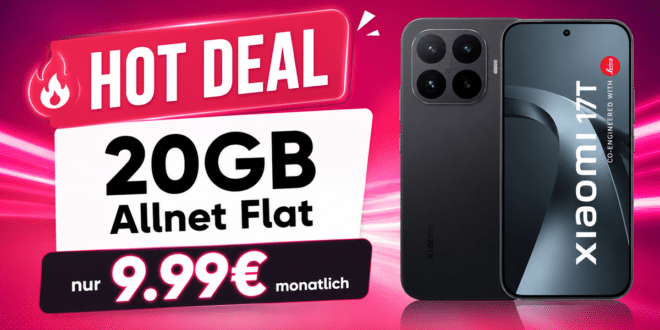 Xiaomi 17T für einmalig 49€ (Einsendung Altgerät) mit 20GB Allnet Flat nur 9.99€ monatlich