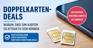 Doppelkarten-Deals erklärt: Warum zwei SIM-Karten beim Smartphone-Kauf richtig attraktiv sein können