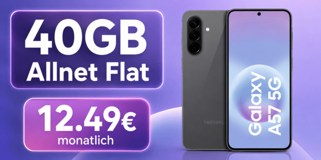 Samsung Galaxy A57 mit 40GB Allnet Flat nur 12.49€ monatlich