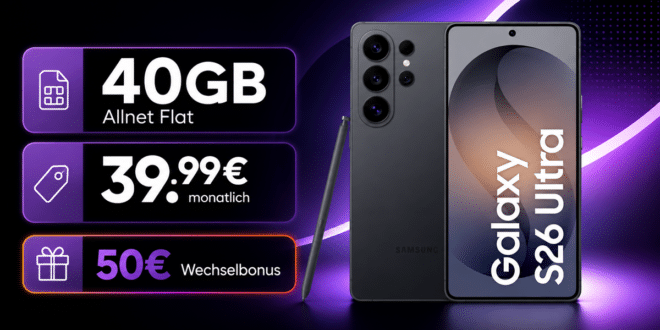 Samsung Galaxy S26 Ultra für einmalig 74€ (Einsendung Altgerät) mit 40GB Allnet Flat und 50€ Wechselbonus nur 39.99€ monatlich