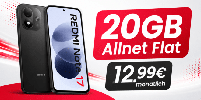 Xiaomi Redmi Note 17 für einmalig 80€ mit 20GB Allnet Flat nur 12.99€ monatlich
