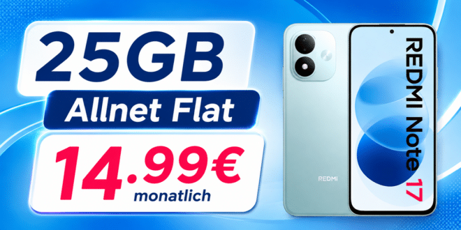 Xiaomi Redmi Note 17 für einmalig 20€ mit 25GB Allnet Flat nur 14.99€ monatlich
