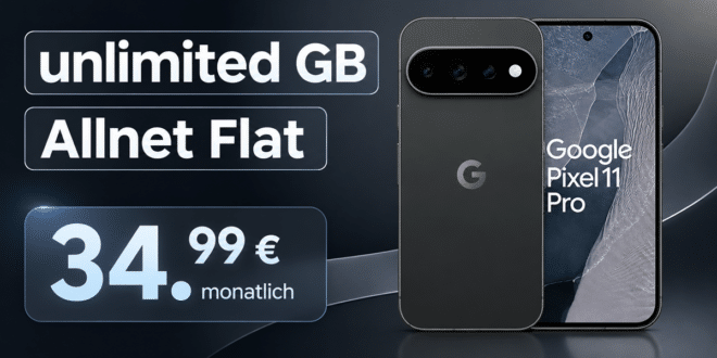 Google Pixel 11 Pro für einmalig 101€ (Einsendung Altgerät) mit o2 unlimited Allnet Flat nur 34.99€ monatlich