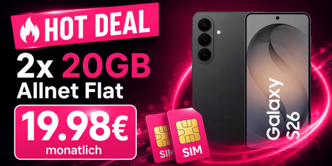 Samsung Galaxy S26 für einmalig 69€ mit 2x 20GB Allnet Flat nur 19.98€ monatlich