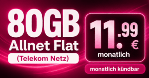 Monatlich kündbar im Telekom Netz – 80GB Allnet Flat für nur 11.99€ monatlich