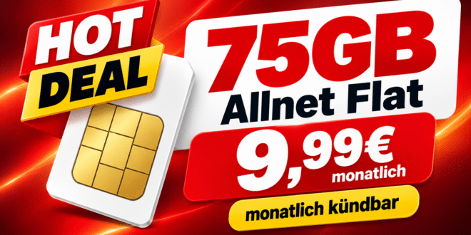 monatlich kündbar - 75GB Allnet Flat nur 9.99€ monatlich