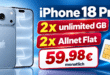 iPhone 18 Pro für einmalig 299€ mit 2x o2 unlimited Allnet Flat nur 59.98€ monatlich