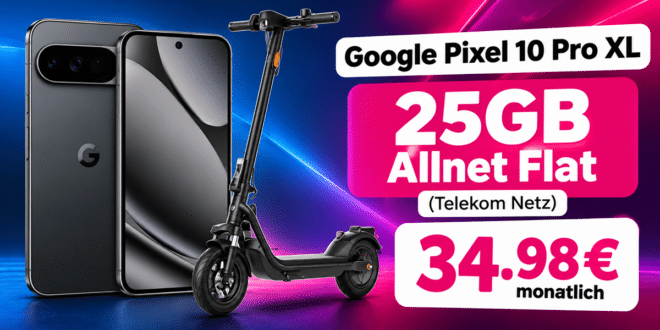 Google Pixel 10 Pro XL & Niu KQi 100F E-Scooter für einmalig 139€ mit 25GB Allnet Flat nur 34.98€ monatlich
