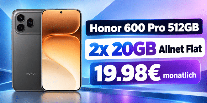 Honor 600 Pro für einmalig 49€ mit 2x 20GB Allnet Flat nur 19.98€ monatlich