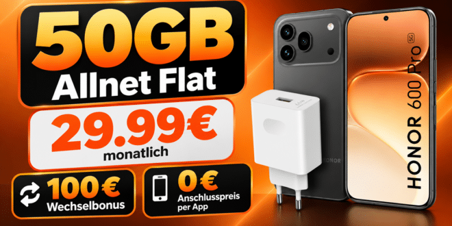 Honor 600 Pro & Supercharge Power Adapter für einmalig 139€ mit 50GB Allnet Flat und 100€ Wechselbonus nur 29.99€ monatlich