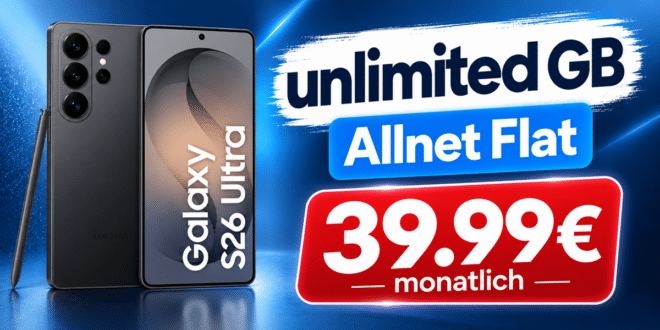 SAMSUNG Galaxy S26 Ultra für einmalig 59€ mit o2 unlimited Allnet Flatrate nur 39.99€ monatlich