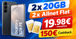 Samsung Galaxy S26 FE für einmalig 99€ mit 2x 20GB Allnet Flatrate & 150€ Cashback nur 19.98€ monatlich