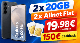 Samsung Galaxy S26 FE für einmalig 99€ mit 2x 20GB Allnet Flat & 150€ Cashback nur 19.98€ monatlich