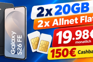 Samsung Galaxy S26 FE für einmalig 99€ mit 2x 20GB Allnet Flatrate & 150€ Cashback nur 19.98€ monatlich